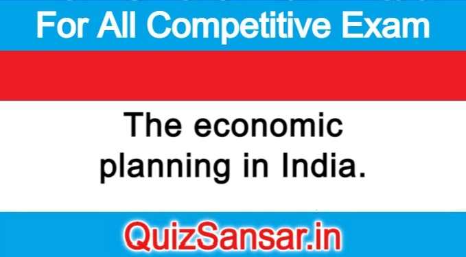 the-economic-planning-in-india-although-these-objectives-together