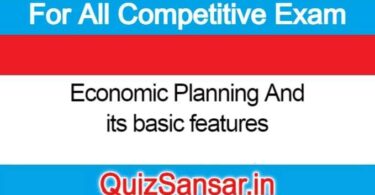 Economic Planning And its basic features.