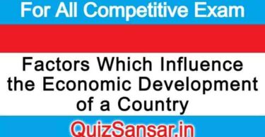 Factors Which Influence the Economic Development of a Country