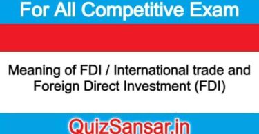 Meaning of FDI / International trade and Foreign Direct Investment (FDI)