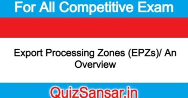 Export Processing Zones (EPZs)/ An Overview