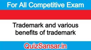 Trademark and various benefits of trademark