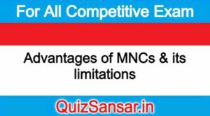 Advantages of MNCs & its limitations