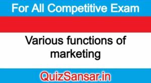 Various functions of marketing