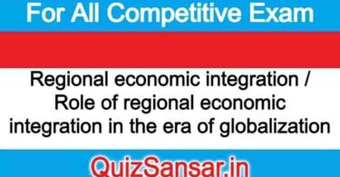 Regional economic integration / Role of regional economic integration in the era of globalization