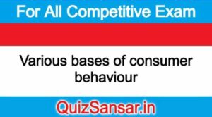 Various bases of consumer behaviour