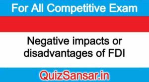 Negative impacts or disadvantages of FDI