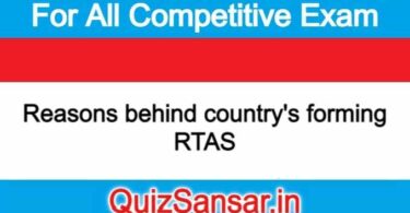 Reasons behind country's forming RTAS