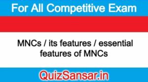 MNCs / its features / essential features of MNCs 