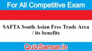 SAFTA South Asian Free Trade Area / its benefits