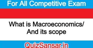 What is 'Macroeconomics'/ And its scope