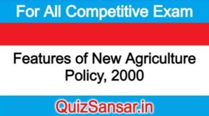 Features of New Agriculture Policy, 2000