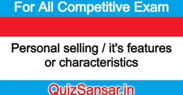 Personal selling / it's features or characteristics