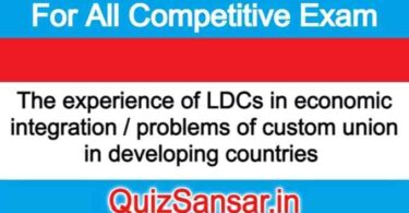 The experience of LDCs in economic integration / problems of custom union in developing countries 