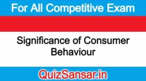 Significance of Consumer Behaviour