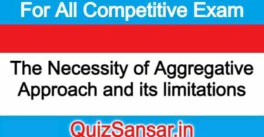 The Necessity of Aggregative Approach and its limitations