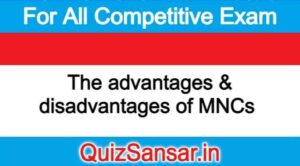 The advantages & disadvantages of MNCs 