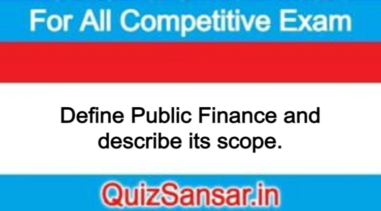 define-public-finance-and-describe-its-scope