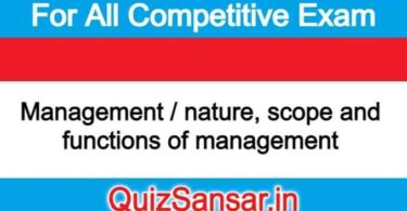 Management / nature, scope and functions of management