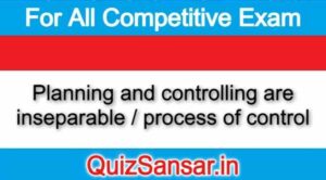 Planning and controlling are inseparable / process of control