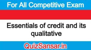 Essentials of credit and its qualitative