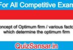 Concept of Optimum firm / various factors which determine the optimum firm