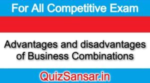 Advantages and disadvantages of Business Combinations