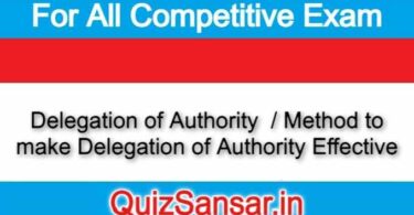 Delegation of Authority  / Method to make Delegation of Authority Effective