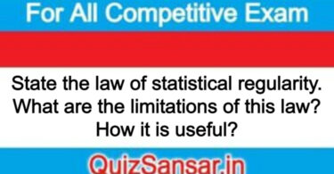 State the law of statistical regularity. What are the limitations of this law? How it is useful?