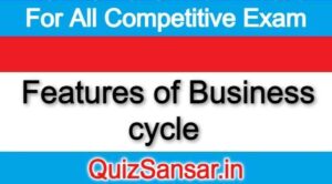 Features of Business cycle 