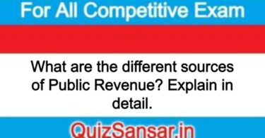 What are the different sources of Public Revenue? Explain in detail.