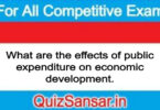 What are the effects of public expenditure on economic development.