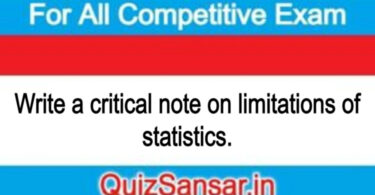 Write a critical note on limitations of statistics.