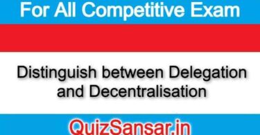 Distinguish between Delegation and Decentralisation