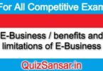 E-Business / benefits and limitations of E-Business
