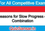 Reasons for Slow Progress of Combination