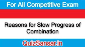 Reasons for Slow Progress of Combination