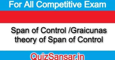 Span of Control /Graicunas theory of Span of Control