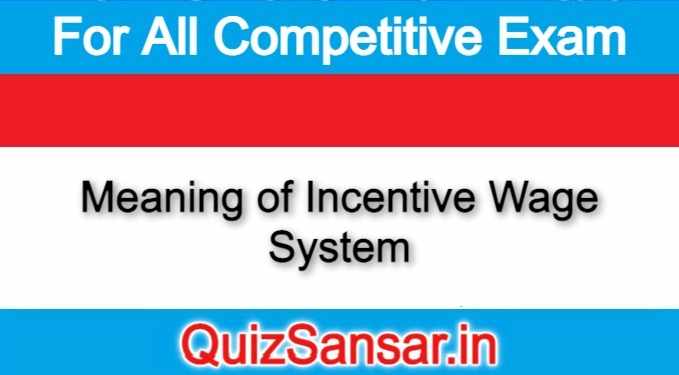 meaning-of-incentive-wage-system