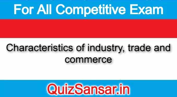 characteristics-of-industry-trade-and-commerce