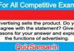 Advertising sells the product. Do you agree with the statement? Give reasons for your answer and explain the functions of advertising.