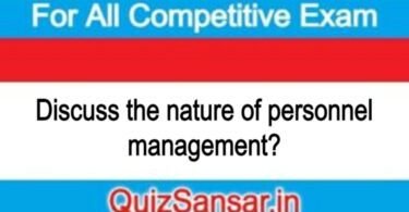 Discuss the nature of personnel management?