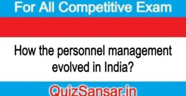 How the personnel management evolved in India?