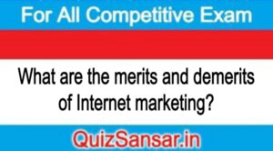 What are the merits and demerits of Internet marketing?