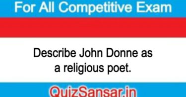 Describe John Donne as a religious poet.