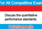 Discuss the quantitative performance standards.
