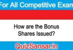 How are the Bonus Shares Issued?