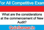 What are the considerations at the commencement of New Audit?