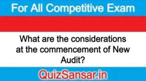 What are the considerations at the commencement of New Audit?