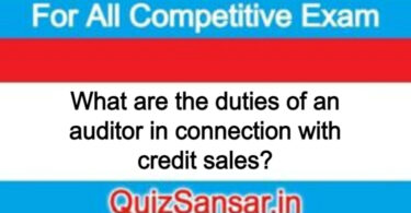 What are the duties of an auditor in connection with credit sales?